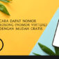 Cara Dapat Nomor Kosong (Nomor Virtual) dengan Mudah & Gratis (Freepik)