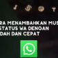 Cara Menambahkan Musik di Status WA dengan Mudah dan Cepat