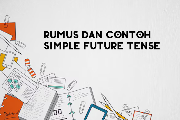 Rumus dan Contoh Simple Future Tense (Freepik)