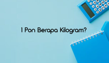 1 Pon Berapa Kilogram? Ini Jawaban Lengkapnya!