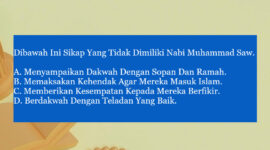 Di Bawah Ini Sikap yang Tidak Dimiliki Nabi Muhammad SAW Adalah? Ini Penjelasan Lengkapnya