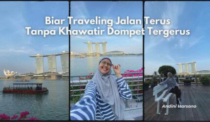 Tips Hemat Traveling: Liburan Seru Tanpa Bikin Kantong Jebol